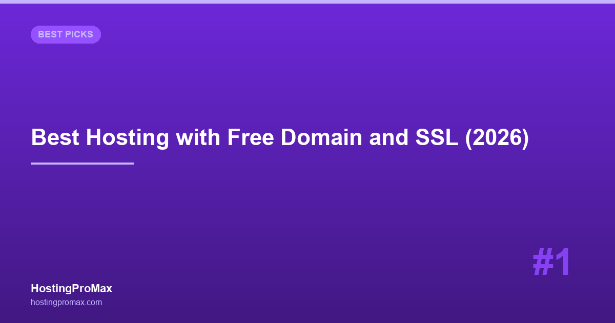 Best Web Hosting with Free Domain and SSL (2026): 9 Hosts That Include Both